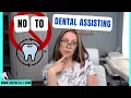Why Dental Assisting ISN T for You