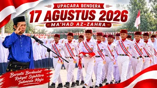 Upacara Bendera 17 Agustus 2026 Ma'had Az-zahra | Ustadz Abdul Somad