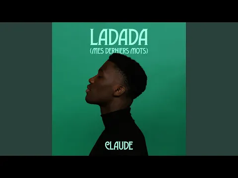 Download MP3 Ladada (Mes Derniers Mots)