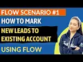 Download Lagu HOW TO : MARK NEW LEADS TO EXISTING ACCOUNT | FLOW SCENARIO #1