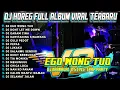Download Lagu Dj Ego Wong Tuo Midle Bass Horeg Style Party Full Album Cek Sound Karnaval 2025 Kletek