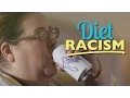 Kinda Racist Try Diet Racism