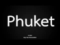 How to pronounce Phuket -