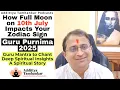 Download Lagu 10th July 2025: Guru Purnima Full Moon - Impact on 12 Zodiac Signs #gurupurnima #fullmoonreadings
