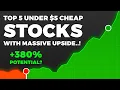 Hidden Gems 5 Best CHEAP Stocks Under 5 Massive Upside Potential