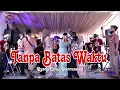 Download Lagu Tanpa Batas Waktu ( Koplo ) | Rusdy Oyag Percussion
