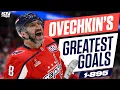 Ovechkin s Greatest Goals 1 to 895