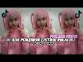 Download Lagu Dj Viral Tiktok||Dj Ada Pokemon Listrik Pikachu Slow Bass Terbaru Viral Tiktok🎶