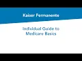 Individual Guide to Medicare Basics Kaiser Permanente