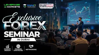 Exclusive Forex Seminar in Dubai