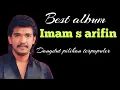 Download Lagu BEST ALBUM POPULER IMAM S ARIFIN 