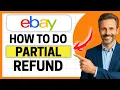 How to Do a Partial Refund on eBay Easy Guide