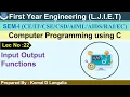 Lec-22 - Input Output Functions Computer Programming using C FY Engineering