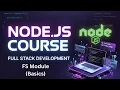 Node js FS Module Tutorial Basics Read Write Files in Node js Full Stack Course Bangla