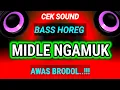 Lagu DJ CEK SOUND FULL BASS MIDLE PEDAS