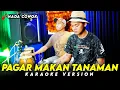 Download Lagu PAGAR MAKAN TANAMAN KARAOKE NADA COWOK / PRIA VERSI KOPLO || RUANG KARAOKE
