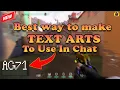 Best way to make VALORANT Text Arts To Use In Chat AvengerGaming71