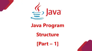 Tutorial 14 Java Program Structure Part 1 Hindi LEARN2EARN LABS