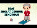 Download Lagu NIAT SHOLAT DZUHUR SENDIRIAN