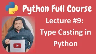 Type Casting in Python Python Full Course for Beginners - Lecture