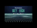 Download Lagu Elektronomia - Sky High (Hiro Akai Remix)