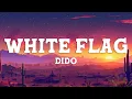 Download Lagu Dido - White Flag (Lyrics)