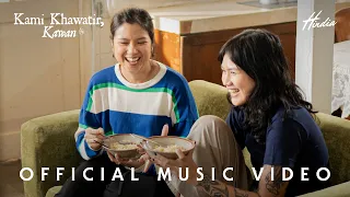 hindia kami khawatir kawan official music video 