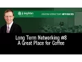 Networking 101 Long Term Networking Tutorial -