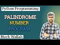 Palindrome Program in Python Easy Explanation with Code by Btech Wallah