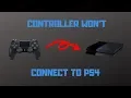 PS4 Controller Won t Connect - How to Fix