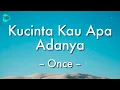 Download Lagu [1 Jam Lirik]  Once - Kucinta Kau Apa Adanya (Lirik Lagu) 🎵