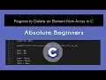 Program to Delete an Element from Array in C Top 100 C Language Programs
