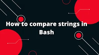 Bash Scripting Tutorial How to compare strings in Bash