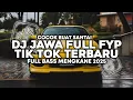 DJ JAWA FULL FYP TIK TOK TERBARU MENGKANE || DJ SIKEP X ROPANG X KIRANG VIRAL TERBARU 2025❗❗❗