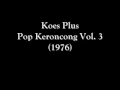 Download Lagu Koes Plus - Pop Keroncong Vol. 3 (1976) Full Album