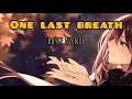 Download Lagu One Last Breath - Boyce Avenue (Acoustic Cover) CREED Nightcore_Lyrics