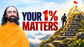 Want to Change Your Life? Start With Just 1% | Swami Mukundananda