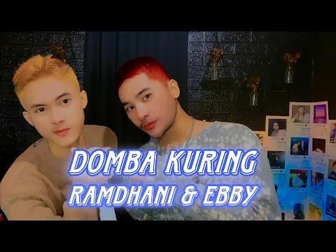 Download MP3 DOMBA KURING - RAMDHANI FT EBBY ( COVER ) #DOMBAKURING #COVER #DUET