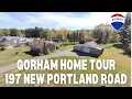 Home Tour Gorham Maine 197 New Portland RoadGorham