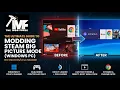 The Ultimate Guide to Modding Steam Big Picture Mode on a Windows PC