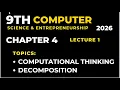 class 9 computer chapter 4 lecture 1 computational thinking decomposition