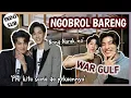 Download Lagu NGOBROL BARENG WARGULF | WARXGULF QnA BoyfriendsGMM