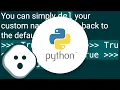 How do I undo True False in python interactive mode