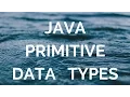 Java Primitive data types manohar academy