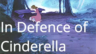 In Defence Of Cinderella