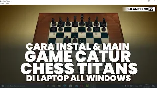 Download Game Catur Offline Terbaik PC (Chess Titans), Bisa Main Berdua! MP3