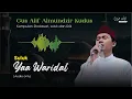Gus Alif Almundzir Kudus - Suluk Yaa Waridal ( audio only )