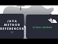 Method References - Method References For Functional Interfaces