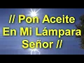Pon Aceite En Mi Lampara SENOR - Alabanzas de Adoraciones