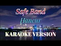 Download Lagu Safe Band - Hancur Karaoke